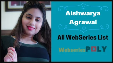 Aishwarya Agrawal All Web Series Name List